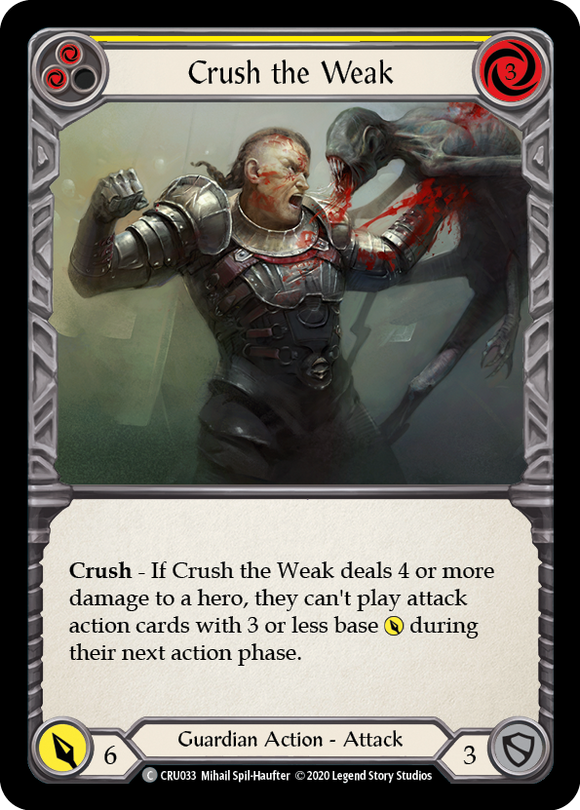Crush the Weak (Yellow)